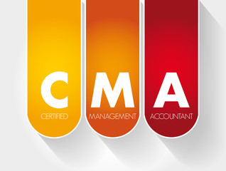 CMA - Certified Management Accountant acronym, business concept background