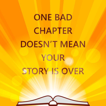 flat Line design graphic image concept of one bad chapter does not mean your story is over and open book icon on sunburst or flash rays golden background