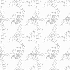 Christmas holly floral seamless pattern with handwritten happy new year