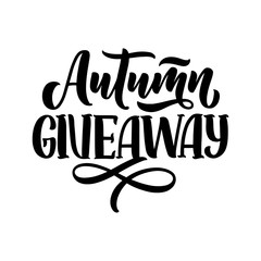 Fototapeta premium Vintage card with autumn giveaway lettering. Calligraphy text. Decoration template. Vector illustration for holiday design.