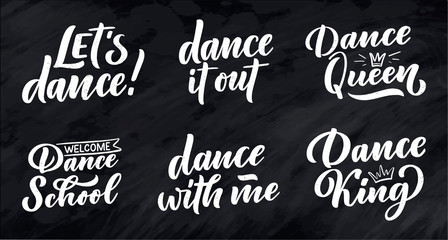 Set with Hand drawn phrases about dance for print, logo and poster design. Lettering quotes and creative concept. Vector