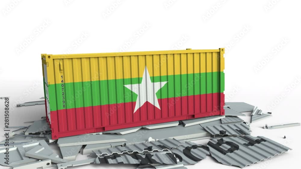 Poster cargo container with flag of myanmar breaks container with export text. conceptual 3d animation