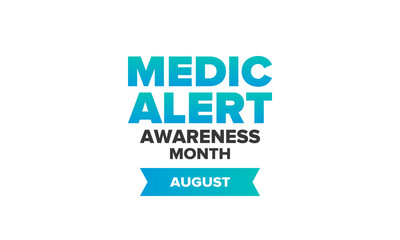 Medic Alert Awareness Month in August. Medical bracelets. First aid, emergency. Medical design. Celebration in United States. Poster, greeting card, banner and background. Vector illustration