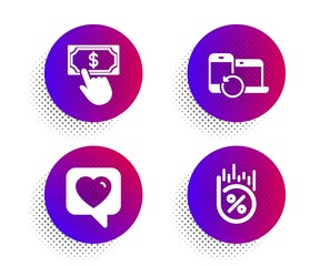Recovery devices, Heart and Payment click icons simple set. Halftone dots button. Loan percent sign. Backup data, Like rating, Financial transfer. Discount. Technology set. Vector