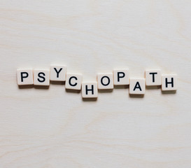 Close up of psychopath word blocks