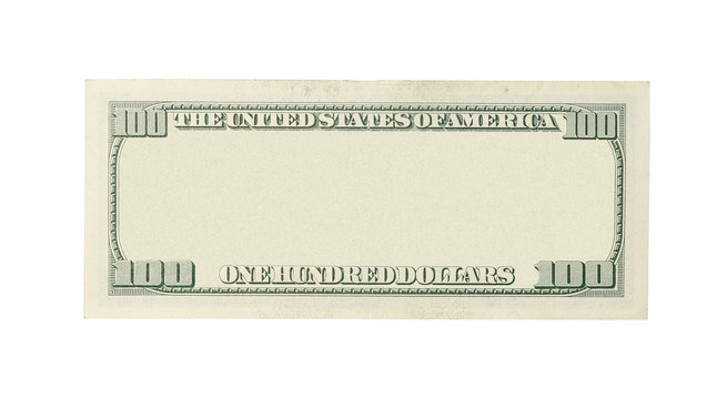 Back of blank 100 dollar banknote isolated on white background