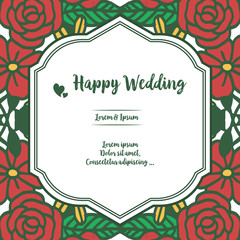 Cute border flower frame, style abstract, decoration of card happy wedding. Vector