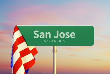 San Jose – California. Road or Town Sign. Flag of the united states. Sunset oder Sunrise Sky. 3d rendering