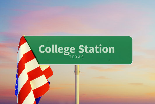 College Station &ndash; Texas. Road or Town Sign. Flag of the united states. Sunset oder Sunrise Sky. 3d rendering