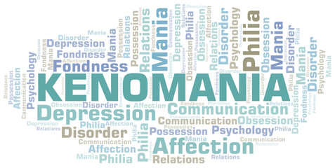 Kenomania word cloud. Type of mania, made with text only.