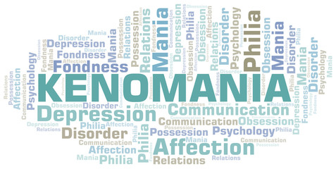 Kenomania word cloud. Type of mania, made with text only.