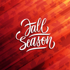Fall Season card design with hand drawn lettering, autumn leaves and fall colored background. Autumn seasonal vector illustration.