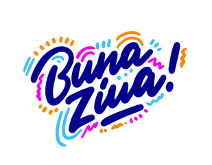 Obraz premium Buna Ziua. Hand lettering design element. Ink brush calligraphy, hello in romanian