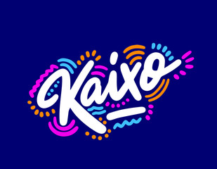 Kaixo! Lettering for T-shirt, notebook and postcard. Vector illustration, simple design. hello in basque © visio