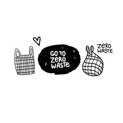 GO TO ZERO WASTE inscription Hand drawn eco bag Black grange ecology sticker. Vector design isolated