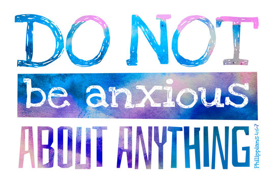 Do not be anxious about anything (Philippians 4:6) - Poster with Bible text quotation