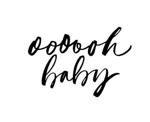 Fototapeta na wymiar Oh, Baby ink pen vector lettering. Calligraphy for babies clothes and nursery decorations