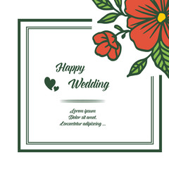 Design card happy wedding, beautiful floral frame, various ornament unique and elegant. Vector