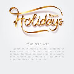 Obraz na płótnie Canvas Gold ribbon of Happy holidays calligraphy hand lettering