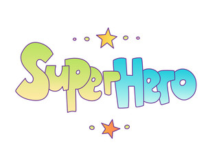 Superhero lettering with gradient colors. Superheroes word, cartoon cute style with decorative elements isolated on wihte background. superpower and super hero lettering