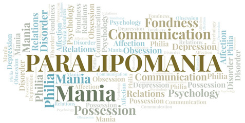Paralipomania word cloud. Type of mania, made with text only.