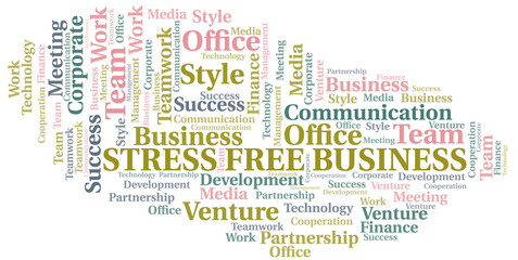 Fototapeta na wymiar Stress Free Business word cloud. Collage made with text only.
