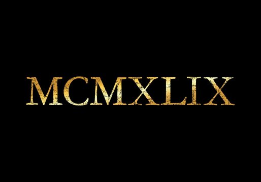 MCMXLIX 1949 Roman (Ancient Gold)