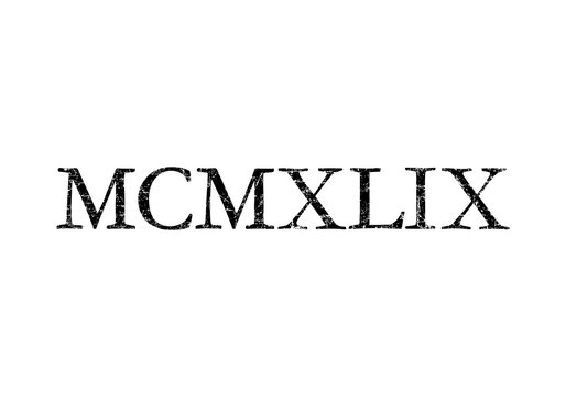 MCMXLIX 1949 Roman (Ancient Black)