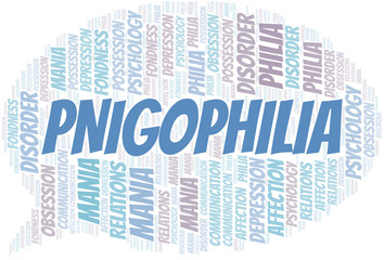 Pnigophilia word cloud. Type of Philia.