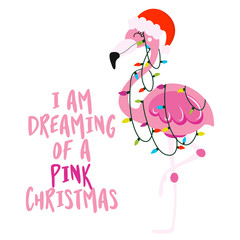 I am dreaming of a Pink christmas - Calligraphy phrase for Christmas with cute flamingo girl. Hand drawn lettering for Xmas greetings cards, invitations. Good for t-shirt, mug, scrap booking, gift. © Zsuzsanna