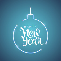 Happy New Year script lettering inscription. Hand lettering card. Modern calligraphy for New Year holiday. Vector neon sign. Abstract background with bright vector neon ball. 
