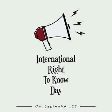 International Right To Know Day Design With Loud Megaphone And 