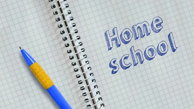 Text Home school handwritten on sheet of notebook and animated.
