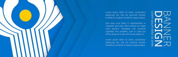 Banner template with flag of CIS for advertising travel, business and other.