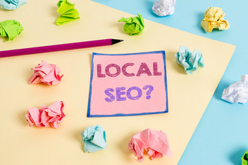 Text sign showing Local Seoquestion. Business photo text incredibly effective way to market your...