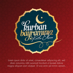 Feast of the Sacrifice Greeting (Eid al-Adha Mubarak) (Turkish: Kurban Bayraminiz Kutlu Olsun) Holy days of muslim community. Billboard, Poster, Social Media, Greeting Card template.