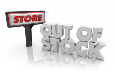 Out of Stock Store Sign Unavailable Products Sold Words 3d Illustration