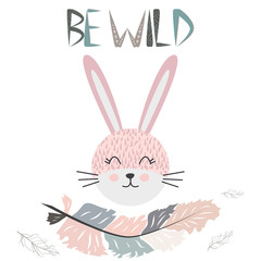 Cute little rabbit smiling face with graceful feather in the Scandinavian style. Lettering quote Be wild. Graphic design.