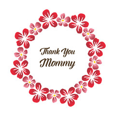 Thank you mommy, ornamental wreath frame. Vector