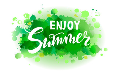 Vector illustration enjoy Summer on abstract spot green watercolor background. Color herbal splashing isolated in the paper. watercolor print for clothes. Bright green blot for design and background
