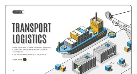 Transport logistics isometric landing page, ship port delivery service company, cargo and goods transportation, export, import over world, industrial business 3d vector illustration, line art, banner