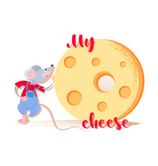 Pretty rat and cheese. My cheese. Lettering. Funny mouse. Isolated vector painted in grunge style on a white background. Animal, rodent. Year of the rat. Chinese zodiac horoscope.