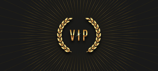 Vip golden label with laurel wreath and sunburst rays on a black background. Premium design. Luxury template design. Vector illustration.