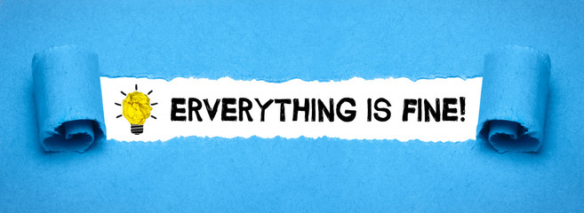 Everything is fine! 