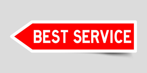 Label sticker in red color arrow shape as word best service on white background