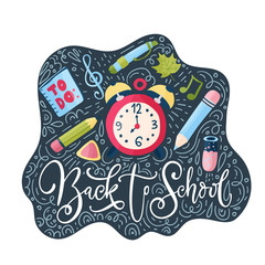 Vector school card with flat and doodle illustrations and hand drawn lettering quote. Back to school cartoon sticker.