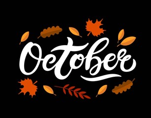 October. Hand drawn lettering. Vector illustration. Best for Autumn design.