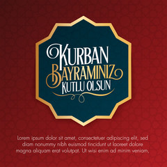 Feast of the Sacrifice Greeting (Eid al-Adha Mubarak) (Turkish: Kurban Bayraminiz Kutlu Olsun) Holy days of muslim community. Billboard, Poster, Social Media, Greeting Card template.