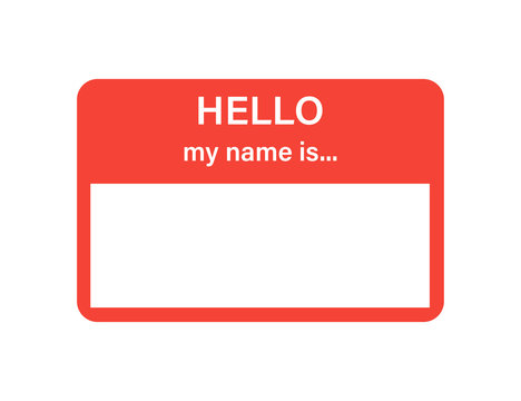 Badge or register vector isolated sticker hello my name is in trendy flat style on white background.