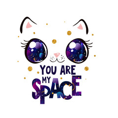 Cute cat face with space in eyes. Kawaii style. Cat vector illustration with lettering. EPS10